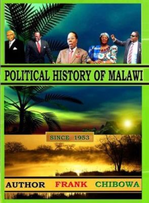 Mzuni Alumnus Frank Chibowa Releases Book: ‘Political History of Malawi’