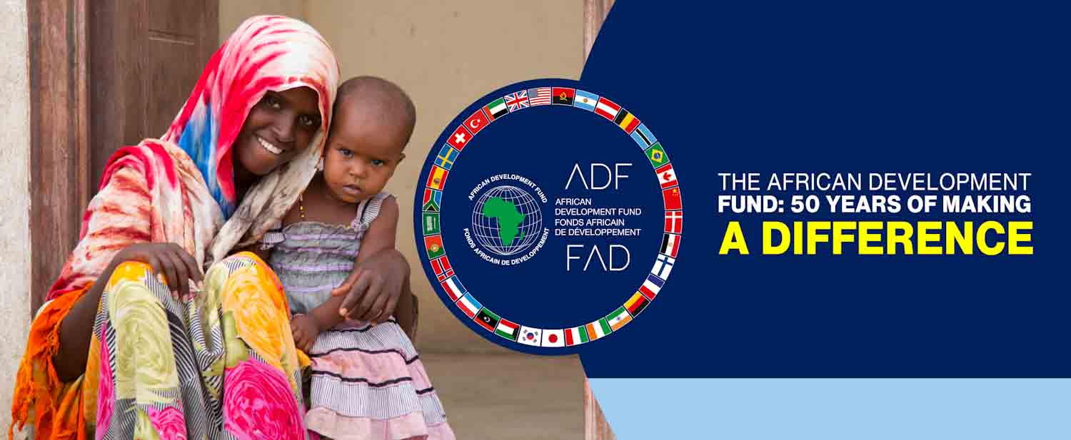 The African Development Fund: 50 years of making a difference