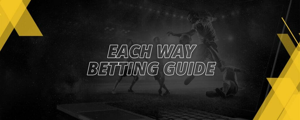 Each way betting system explained