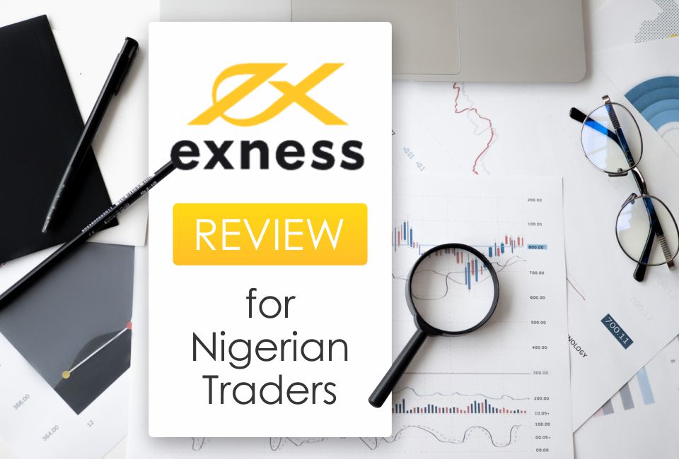 Exness Review for Nigerian Traders
