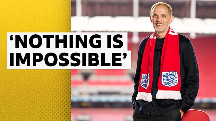 “Nothing is impossible in sport”- new England boss Thomas Tuchel