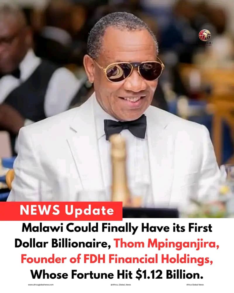 Malawi on the verge of celebrating its first dollar billionaire: Thom Mpinganjira