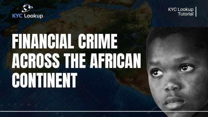 Why Financial Crime Risk Demands Regulation and How Africa Is Leading the Way