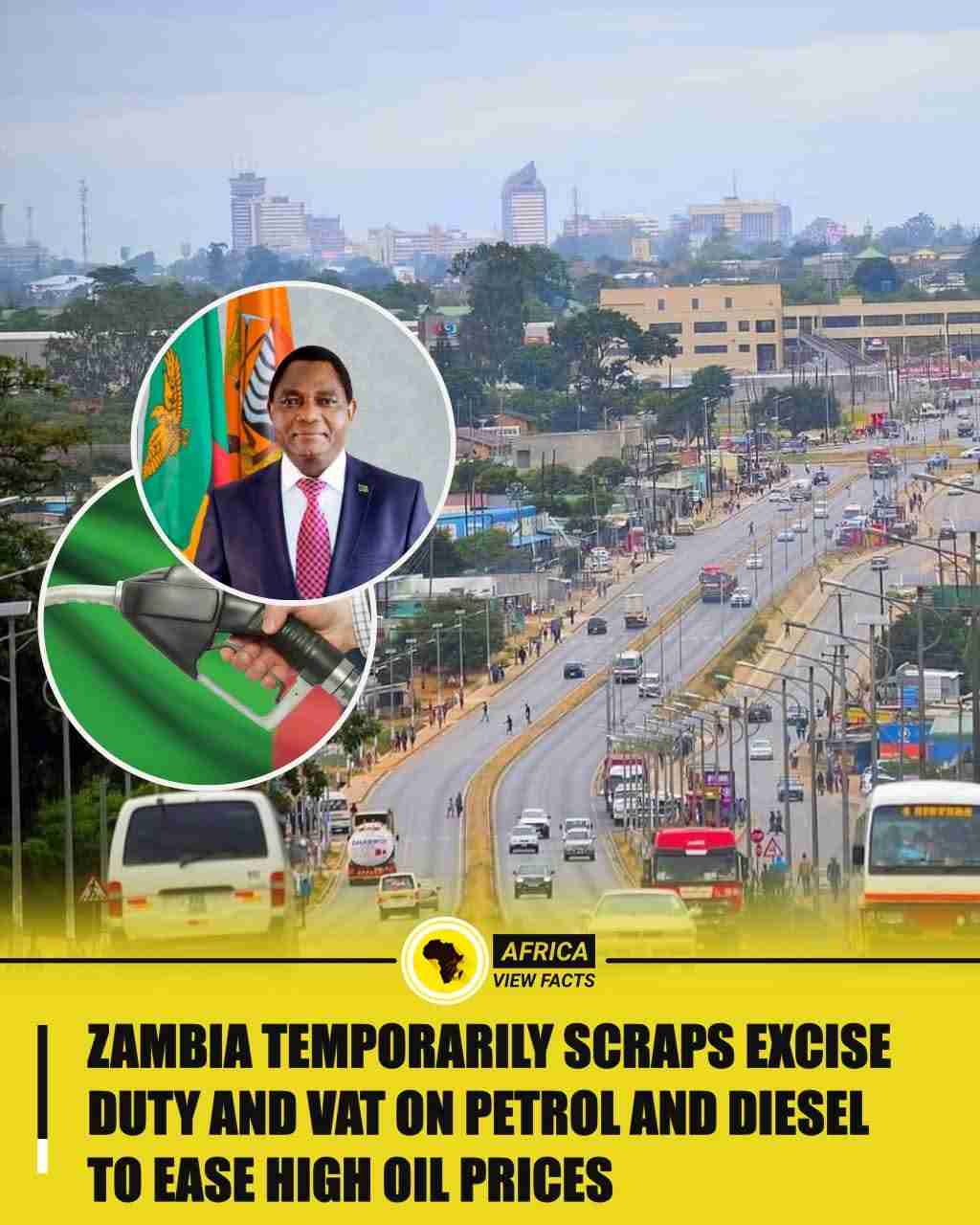 Insightful leadership: Hichilema temporarily suspends VAT, duty on fuel to ease prices for Zambians