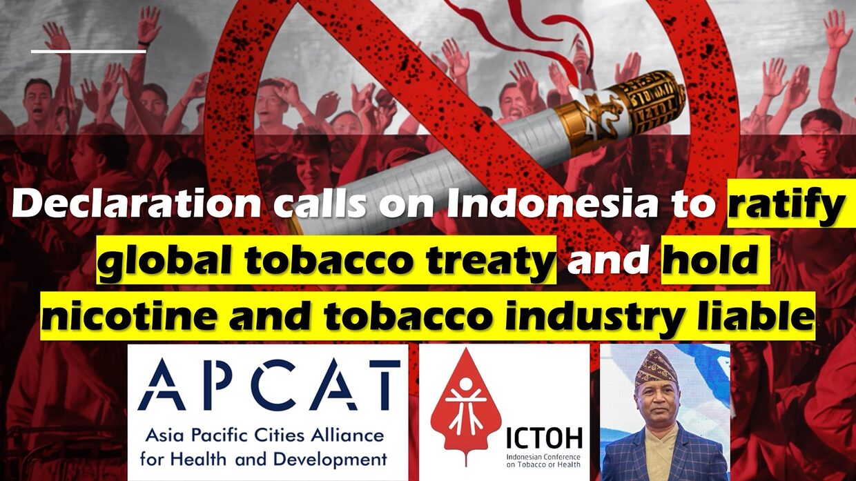 Declaration calls on Indonesia to ratify global treaty and hold nicotine and tobacco industry liable
